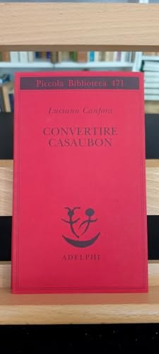 Convertire Casaubon (Piccola biblioteca Adelphi) von Piccola Biblioteca
